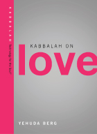 Kabbalah on Love